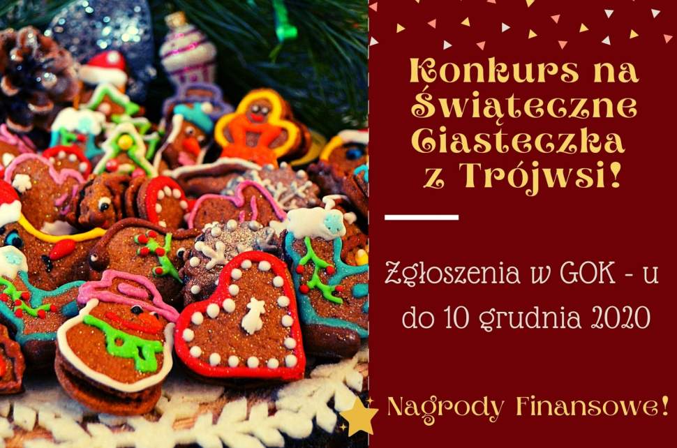Tekst: Konkurs na świąteczne ciasteczka z Trójwsi; Zgłoszenia w GOK-u do 10 grudnia; Nagrody finansowe! Grafika: kolorowe ciasteczka